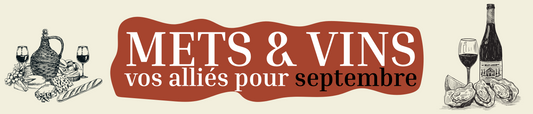 Septembre : quels accords mets et vins blancs & rouges pour réussir vos repas ?
