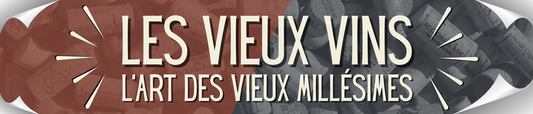 Les Vieux Vins : L’Art des Vieux Millésimes du Languedoc et Roussillon